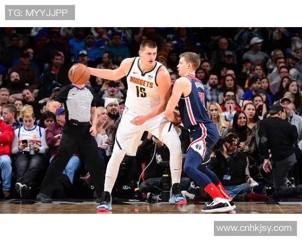 奇才与掘金激战第四节精彩瞬间回顾与分析 奇才与掘金激战第四节精彩瞬间回顾与分析